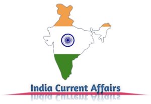India Current Affairs 