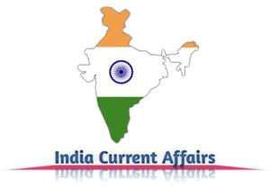 India Current Affairs 