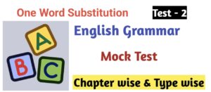 English Grammar Test 2 | One Word Substitution