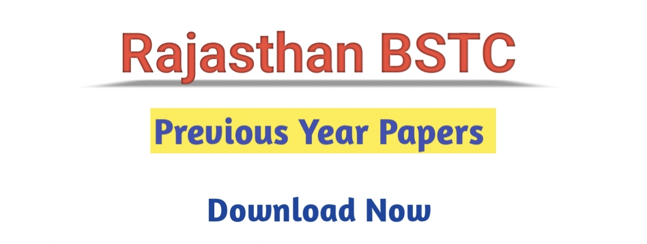 Rajasthan BSTC Previous Years Papers | Download PDF