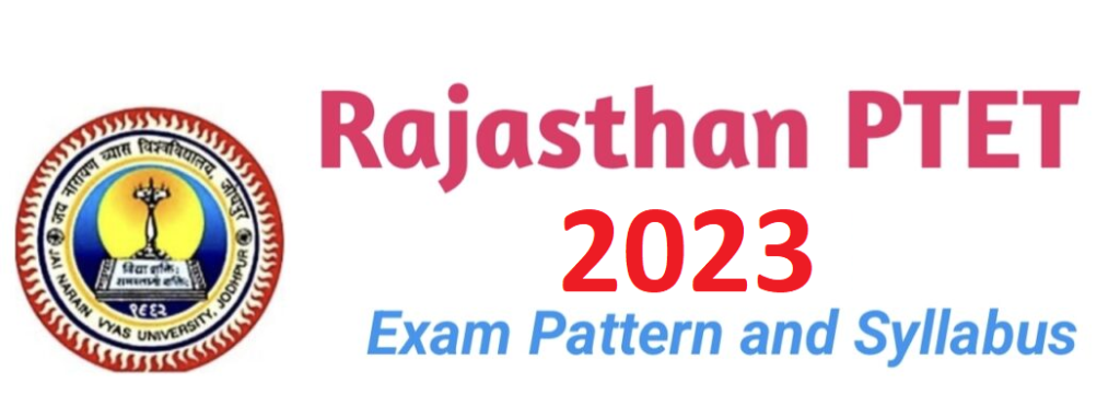 Rajasthan PTET 2023 Syllabus and Exam Pattern pdf