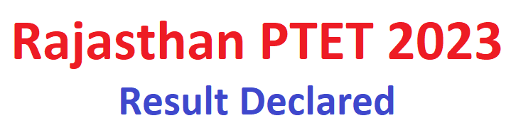 Rajasthan PTET Result 2023