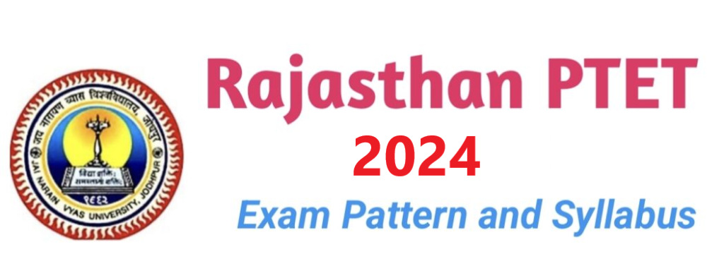 Rajasthan PTET 2023 Syllabus and Exam Pattern Pdf